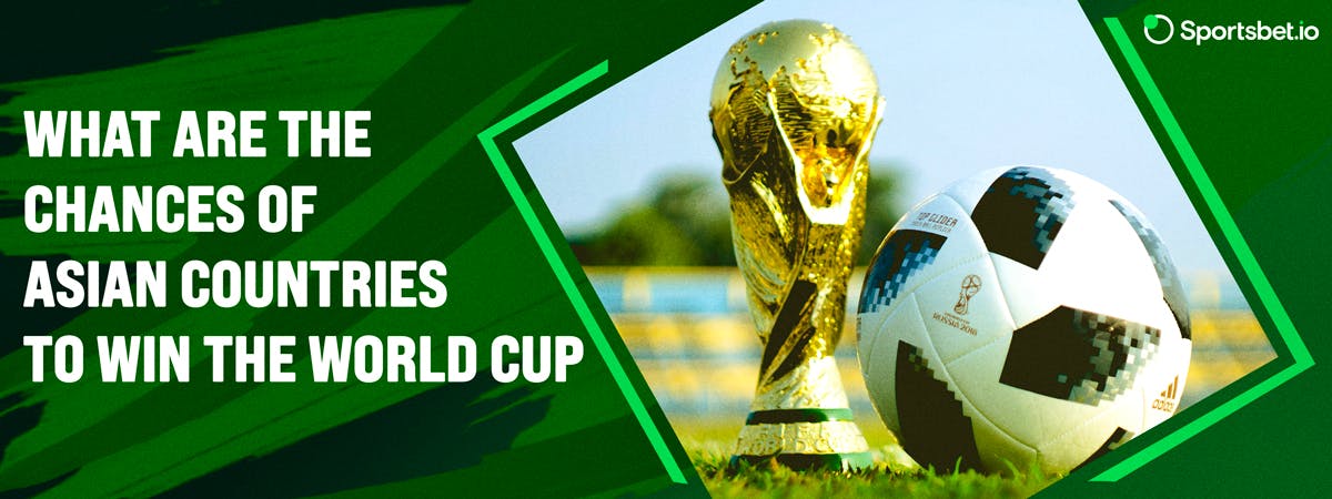 Kann ein asiatisches Land die Fußballweltmeisterschaft 2022 gewinnen?